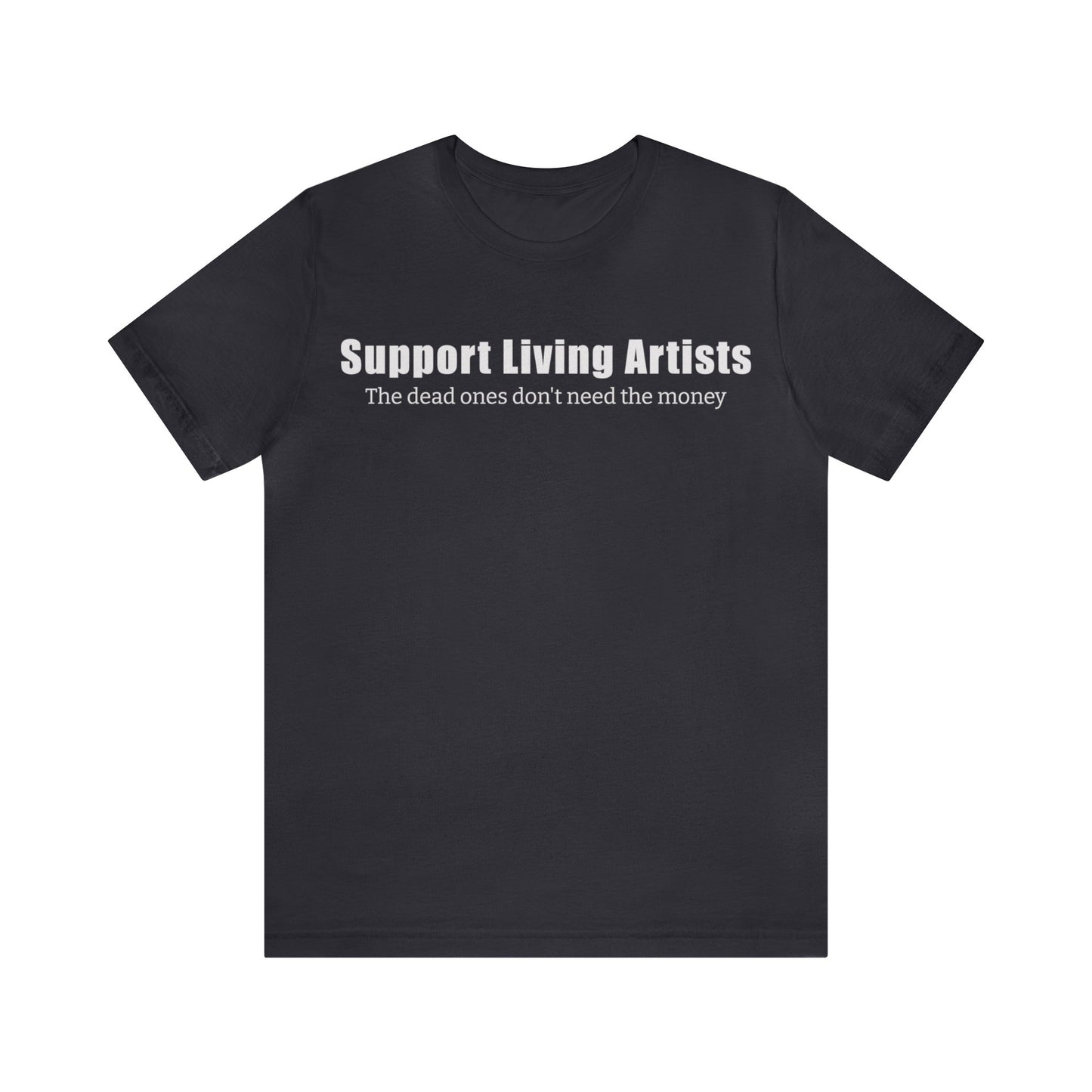 Support Living Artists Tee