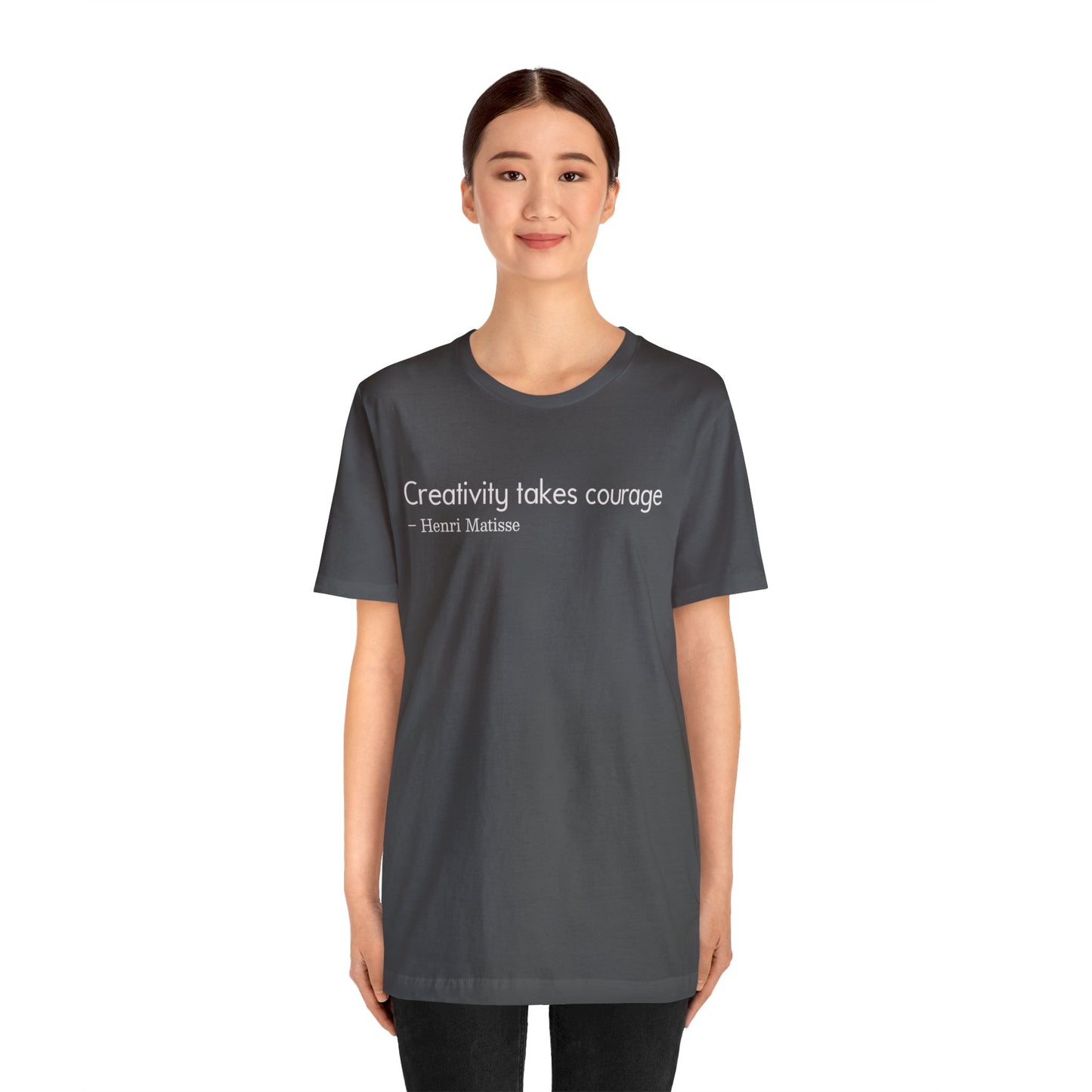 Creativity takes courage Tee