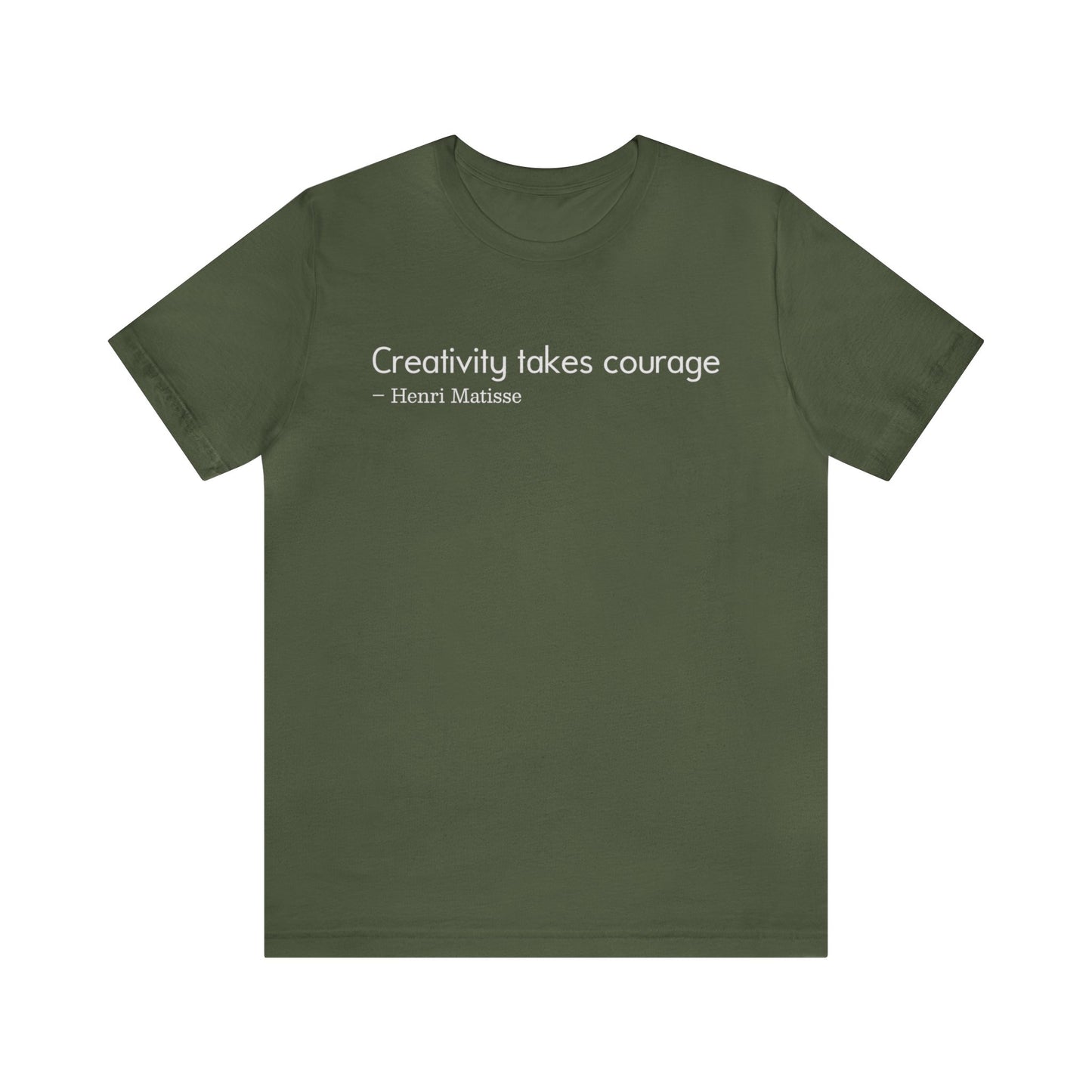 Creativity takes courage Tee